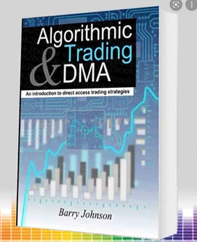 Algoritminės Prekybos Ir DMA Pagal Barry Johnsonas