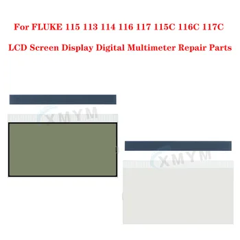Už FLUKE 113 114 115 116 117 115C 116C 117C LCD Ekranas Skaitmeninis Multimetras Remontas, Dalys